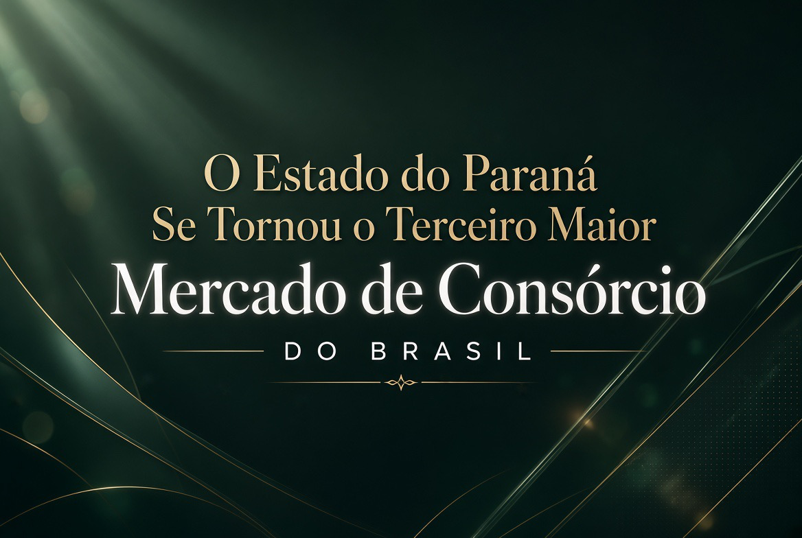 O Estado que Aposta em Serviços: Como o Paraná Se Tornou o Terceiro Maior Mercado de Consórcio do Brasil